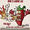 OMG & Lambo Lae - Feeling It (Remastered) - Single